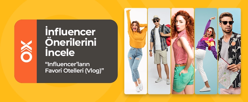 '' influencer Otel Önerileri ''