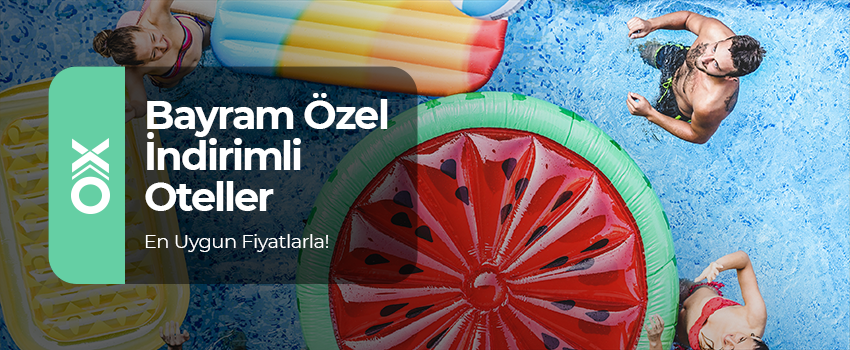 Bayramda Erken Rezervasyon Fırsatları Başladı !